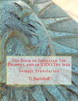 Paperback The Book of Shemaiah the Prophet, and of Iddo the Seer: Somali Translation [Somali] Book