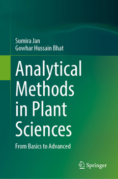 Hardcover Analytical Methods in Plant Sciences: From Basics to Advanced Book