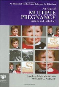 An Atlas of Multiple Pregnancy: Biology and Pathology (Encyclopedia of Visual Medicine Series)