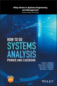 Hardcover How to Do Systems Analysis: Primer and Casebook Book