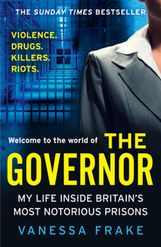 Paperback The Governor: My Life Inside Britain’s Most Notorious Prisons Book