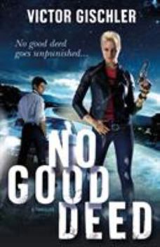 Hardcover No Good Deed: A Thriller Book