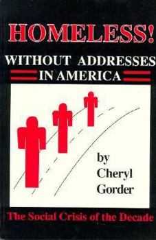Paperback Homeless!: Without Addresses in America: The Social Crisis of the Decade Book
