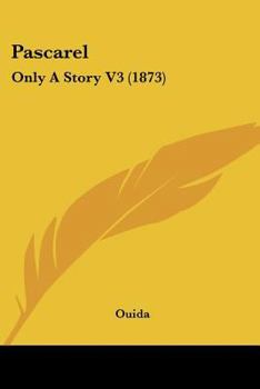 Paperback Pascarel: Only A Story V3 (1873) Book