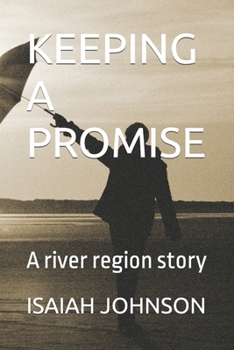 Paperback Keeping a Promise: A river region story Book