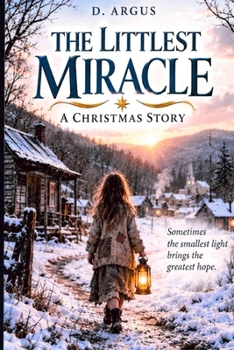 The Littlest Miracle: A Christmas Story