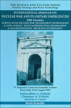 Hardcover Science After the Cold War: International Seminar on Nuclear War and Planetary Emergencies - 19th Session Book