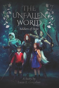 Unfallen World 2: Soldiers of Hope - Part 1