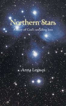 Paperback Northern Stars: A story of God's unfailing love Book