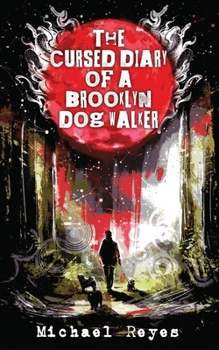 Paperback The Cursed Diary of a Brooklyn Dog Walker Book