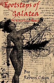 Paperback Footsteps of Galatea: The Perfect Series Book 2 Book