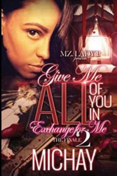 Paperback Give Me All of You In Exchange for Me 2: The Finale Book