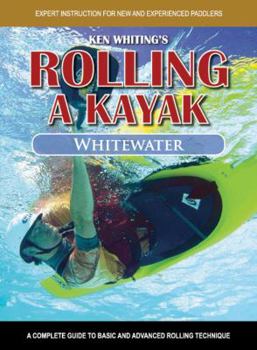 DVD Rolling a Kayak - Whitewater: A Complete Guide to Basic and Advanced Rolling Technique Book