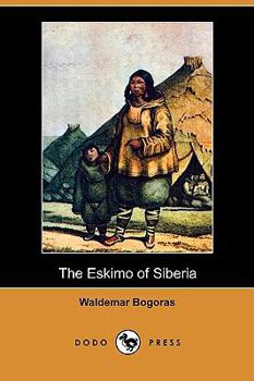 Paperback The Eskimo of Siberia (Dodo Press) Book