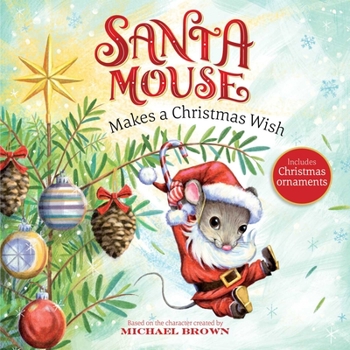 Paperback Santa Mouse Makes a Christmas Wish Book