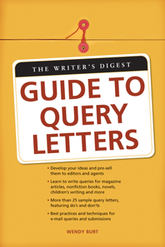 Paperback The Writer's Digest Guide to Query Letters Book