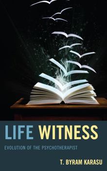 Paperback Life Witness: Evolution of the Psychotherapist Book
