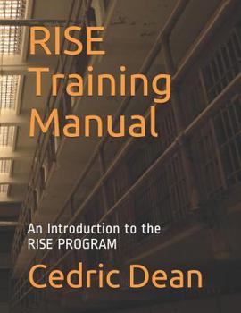 Paperback Rise Training Manual: An Introduction to the Rise Re-Entry Program Book