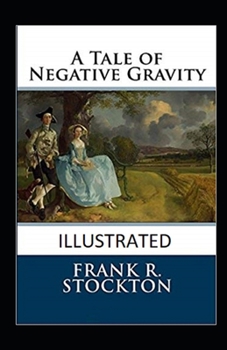 Paperback A Tale of Negative Gravity Illustrated Book