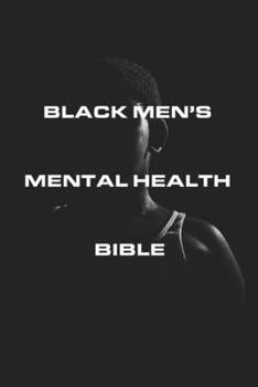 Paperback Black Men's Mental Health Bible Book