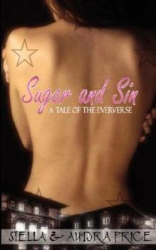 Paperback Sugar and Sin: A Tale of the Eververse Book