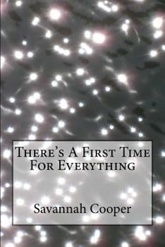 Paperback There's A First Time For Everything Book