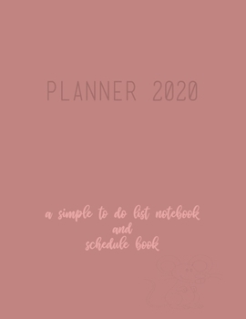 Paperback Planner 2020 A Simple To Do List Notebook and Schedule Book