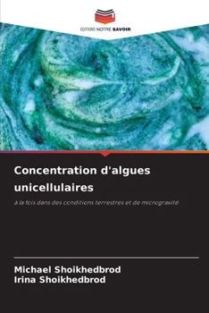 Concentration d'algues unicellulaires (French Edition)