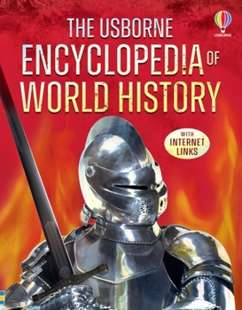 The Internet-Linked Encyclopedia Of World History - Book  of the Usborne Encyclopedias