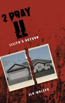 Hardcover 2 Pray: Part 2: Lilliths Return Book