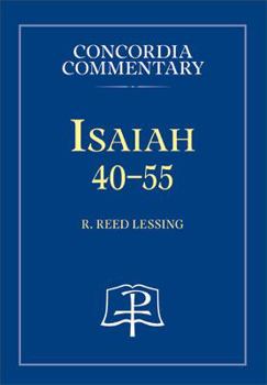 Hardcover Isaiah 40-55 - Concordia Commentary Book