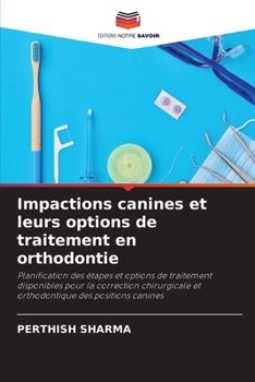 Paperback Impactions canines et leurs options de traitement en orthodontie [French] Book