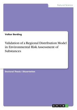 Paperback Validation of a Regional Distribution Model in Environmental Risk Assessment of Substances Book