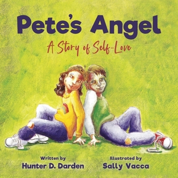 Paperback Pete's Angel: A Story of Self-Love Book