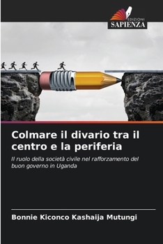 Paperback Colmare il divario tra il centro e la periferia [Italian] Book