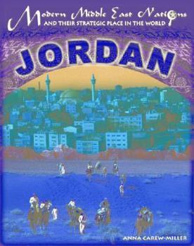 Jordan (Modern Middle East Nations and Their Strategic Place in the World) - Book  of the Major Muslim Nations
