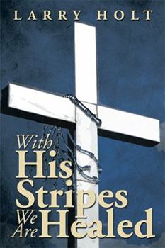 Paperback With His Stripes We Are Healed Book