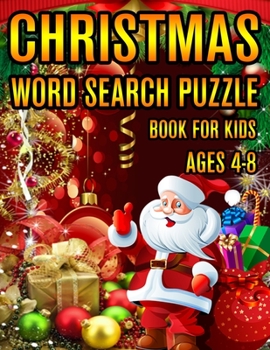Christmas Word Search Puzzle Book For Kids Ages 4-8: Christmas Word Search Puzzle Book (Volume-1))
