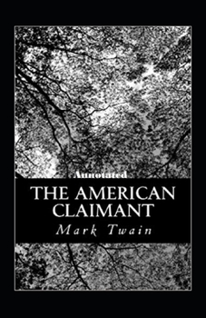 Paperback The American Claimant Annotated Book