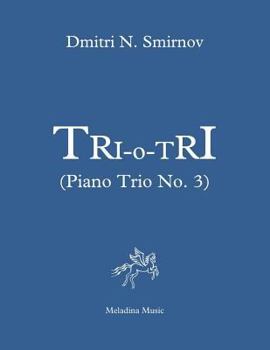 Paperback Tri-o-Tri (Piano Trio No. 3): Full score and parts Book