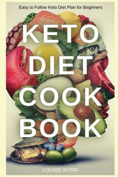 Paperback Keto Diet Cookbook: Easy to Follow Keto Diet Plan for Beginners Book