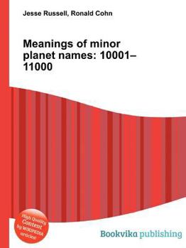 Paperback Meanings of Minor Planet Names: 10001-11000 Book