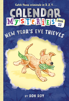 New Year's Eve Thieves - Book #13 of the Calendar Mysteries