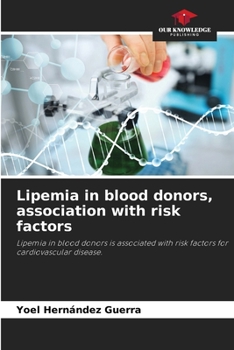 Paperback Lipemia in blood donors, association with risk factors Book
