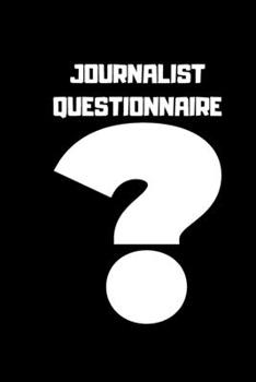 Paperback Journalist Questionnaire: Notebook, Journal 2020 Book