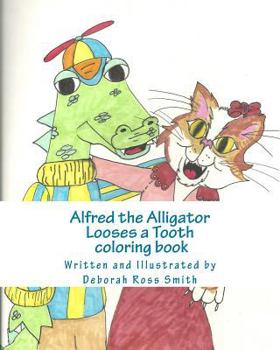 Paperback Alfred the Alligator Looses a Tooth coloring book