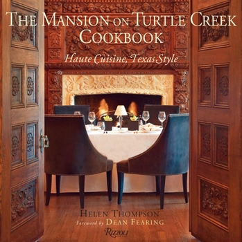 Hardcover The Mansion on Turtle Creek Cookbook: Haute Cuisine, Texas Style Book