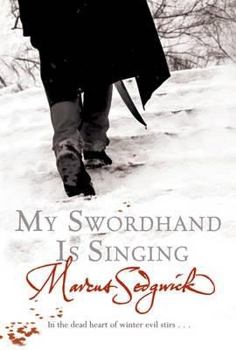 My Swordhand is Singing - Book #1 of the My Swordhand is Singing