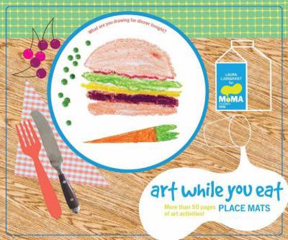 Paperback Art While You Eat: Place Mats: More Than 50 Pages of Art Activities! Book