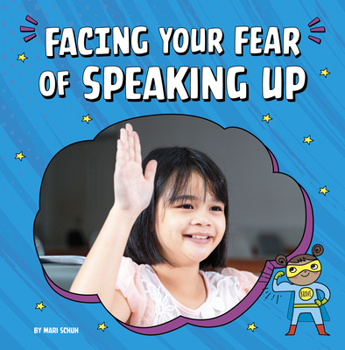 Paperback Facing Your Fear of Speaking Up Book